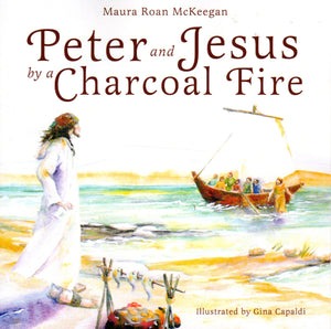 Peter and Jesus by a Charcoal Fire PB Parousia