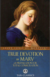 True Devotion to Mary