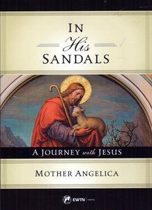In His Sandals: A Journey with Jesus