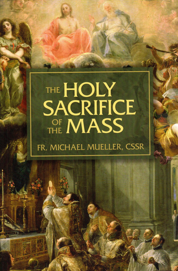 The Holy Sacrifice of the Mass
