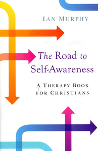 The Road to Self-Awareness: A Therapy Book for Christians