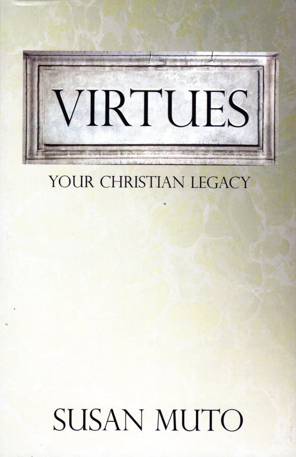 Virtues: Your Christian Legacy