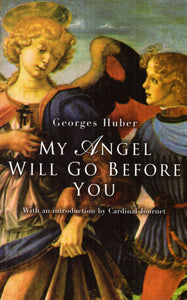 My Angel Will Go Before You