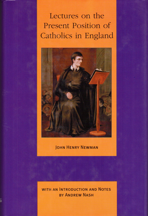 Lectures on the Present Position of Catholics in England