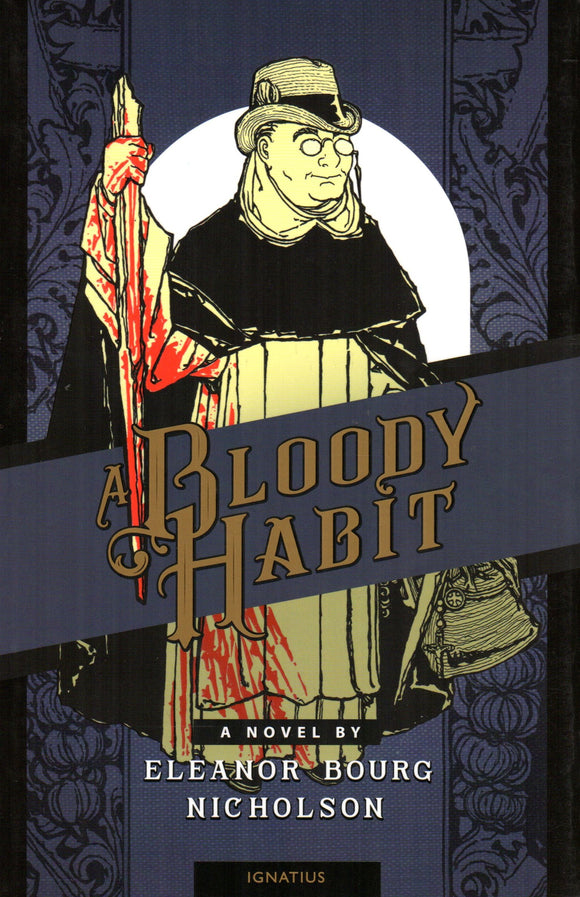A Bloody Habit