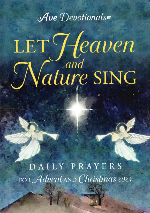 Let Heaven and Nature Sing: Daily Prayers for Advent and Christmas 2024