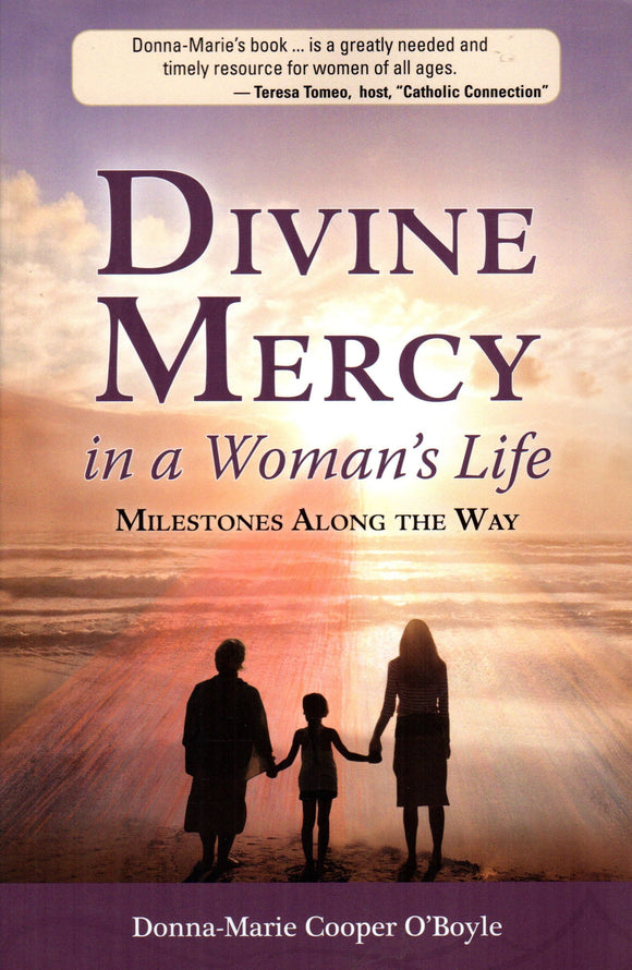 Divine Mercy in a Woman's Life: Milestones Along the Way