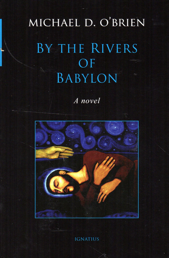 By the Rivers of Babylon: A Novel