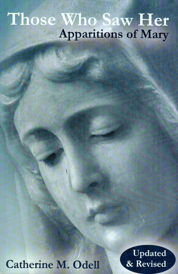 Those Who Saw Her: Apparitions of Mary