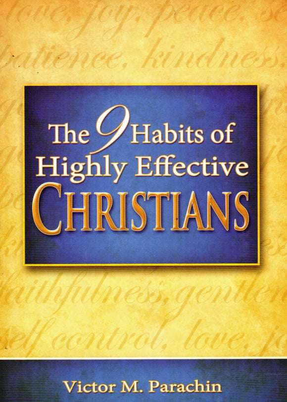 The 9 Habits of Highly Effective Christians