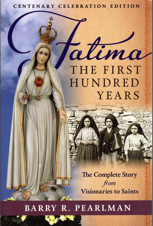 Fatima The First Hundred Years