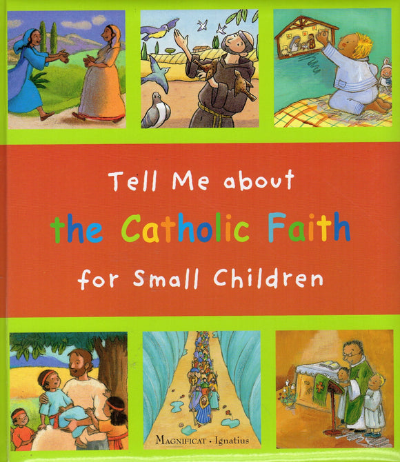 Tell Me about the Catholic Faith for Small Children