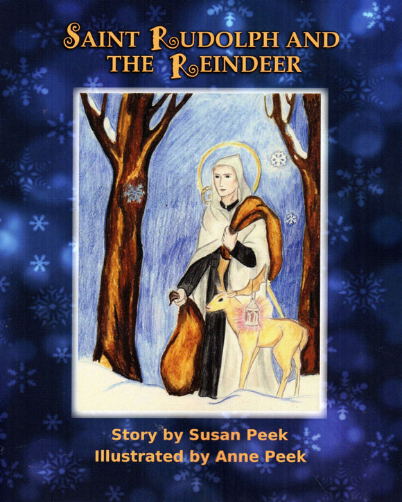 Saint Rudolph and the Reindeer – Cardinal Newman Faith Resources Inc