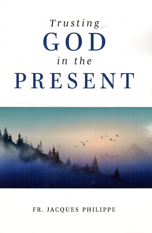 Trusting God in the Present
