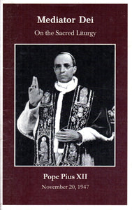 Mediator Dei On the Sacred Liturgy