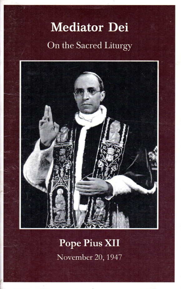 Mediator Dei On the Sacred Liturgy