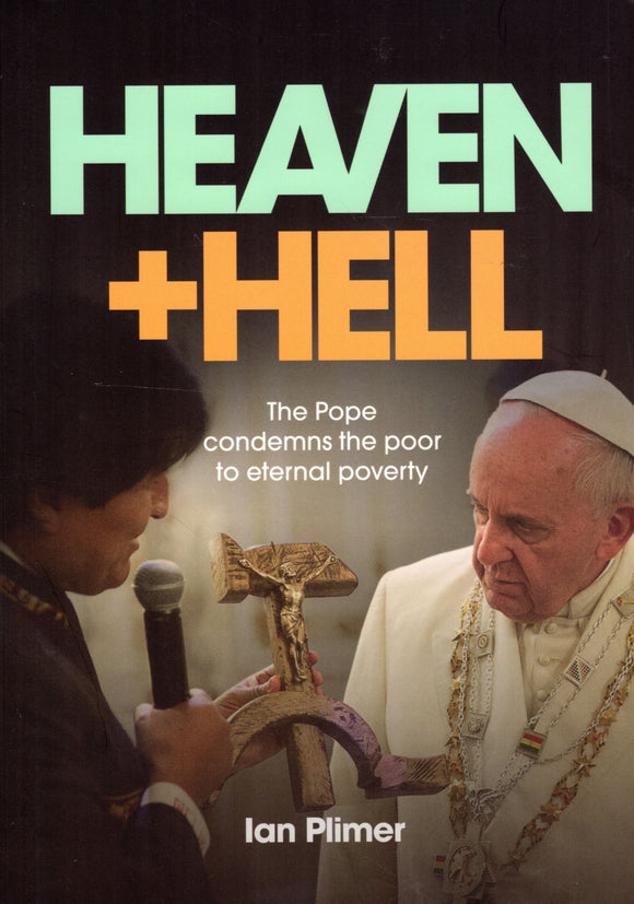 Heaven and Hell: The Pope Condemns the Poor to Eternal Poverty