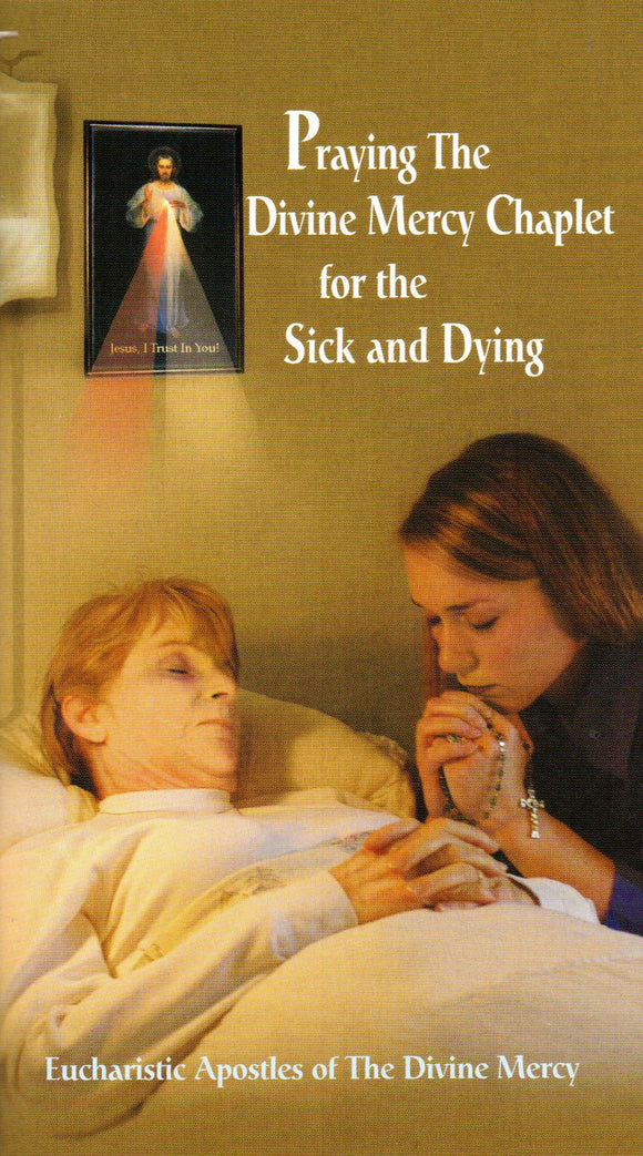 Praying the Divine Mercy Chaplet for the Sick and Dying