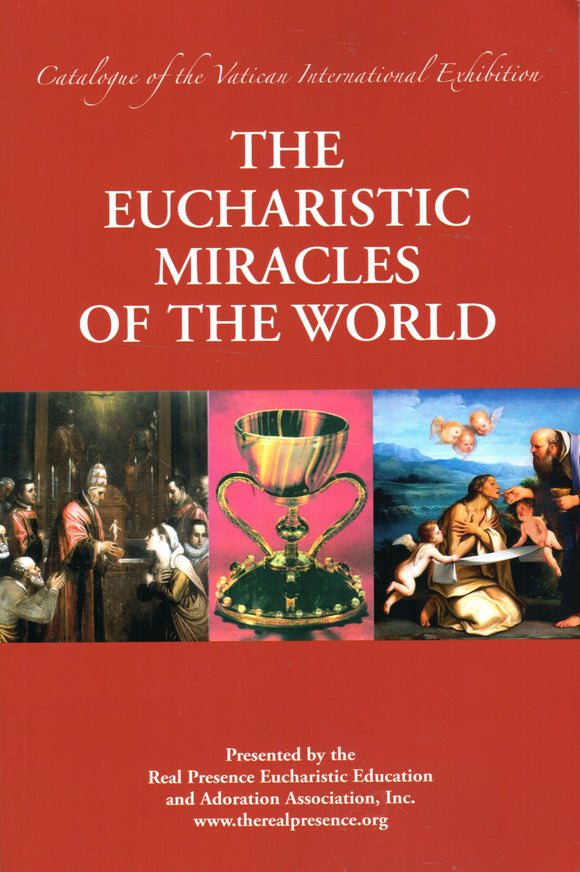 The Eucharistic Miracles of the World