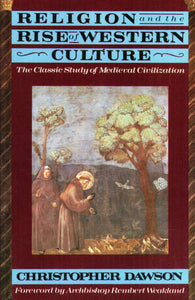 Religion and the Rise of Western Culture