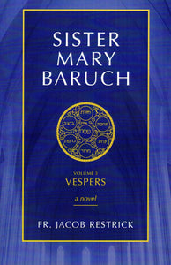 Sister Mary Baruch: Vespers Vol 3