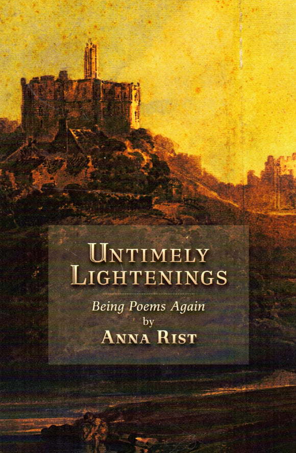 Untimely Lightenings: Being Poems Again