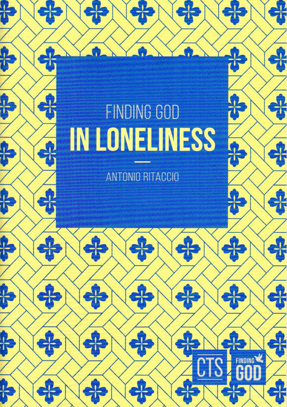 Finding God in Loneiness