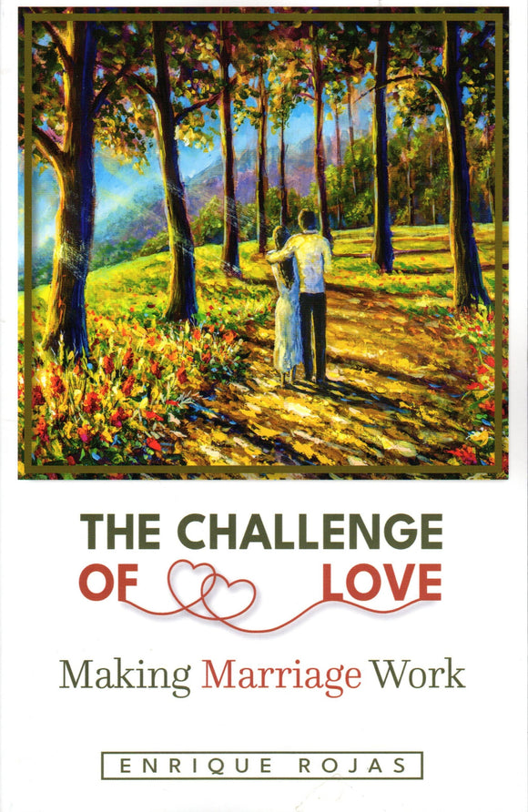 The Challenge of Love: Making Marriage Work