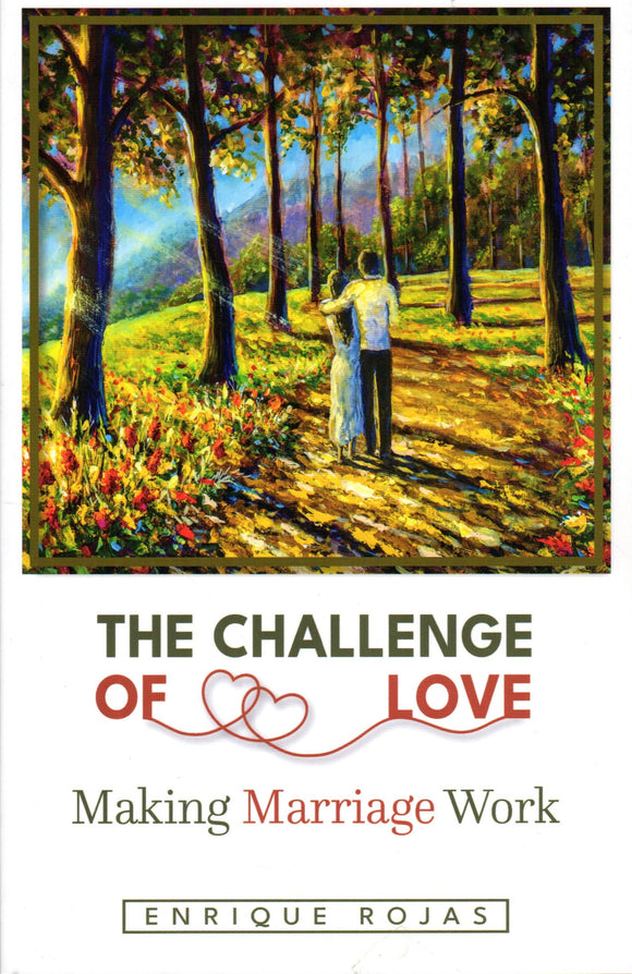The Challenge of Love: Making Marriage Work