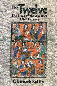 The Twelve: The Lives of the ApostlesAfter Calvary