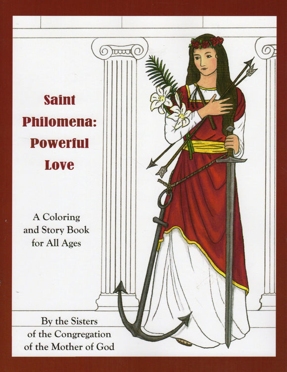 Saint Philomena: Powerful Love - A Colouring and Story Book for All Ages