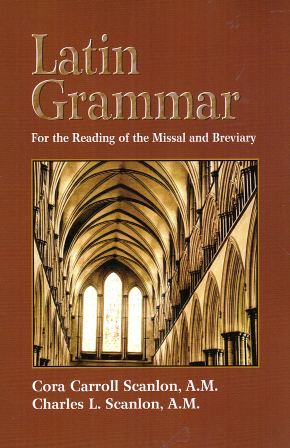 Latin Grammar: For the Reading of the Missal and Breviary