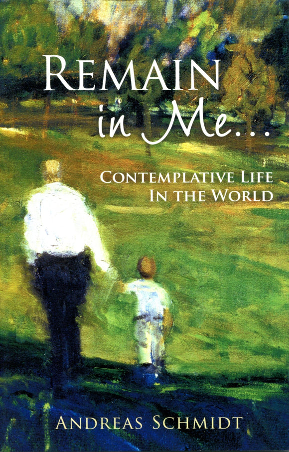 Remain in Me: Contemplative Life in the World