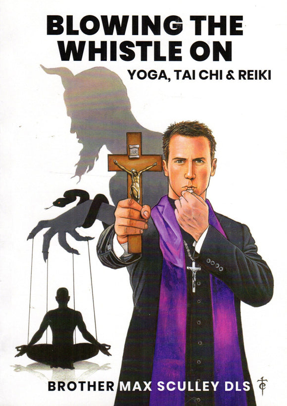 Blowing the Whistle on Yoga, Tai Chi and Reiki