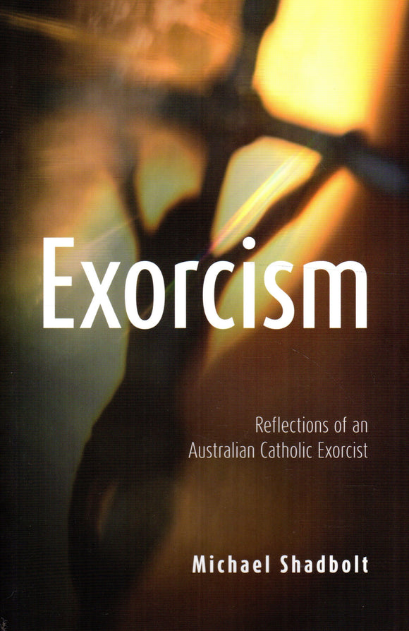 Exorcism: Reflections of an Australian Catholic Exorcist
