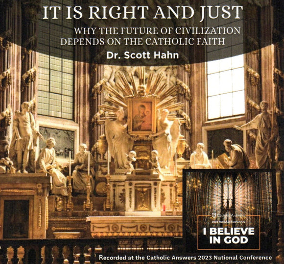 It Is Right and Just: Why the Future of Civilisation Depends on the Catholic Faith CD