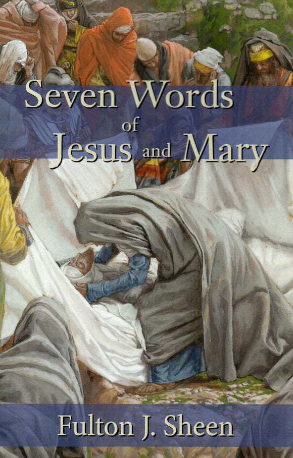 Seven Words of Jesus and Mary