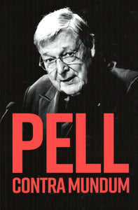 Pell: Contra Mundum
