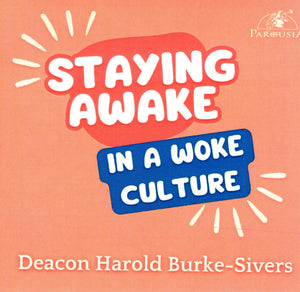 Staying Awake in a Woke Culture CD