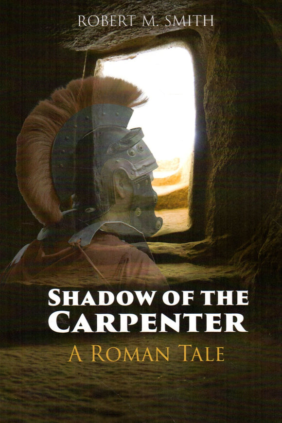 Shadow of the Carpenter: A Roman Tale