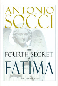 The Fourth Secret of Fatima (Hardback)