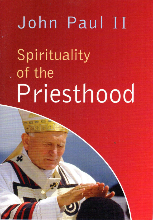 Spirituality of the Priesthood