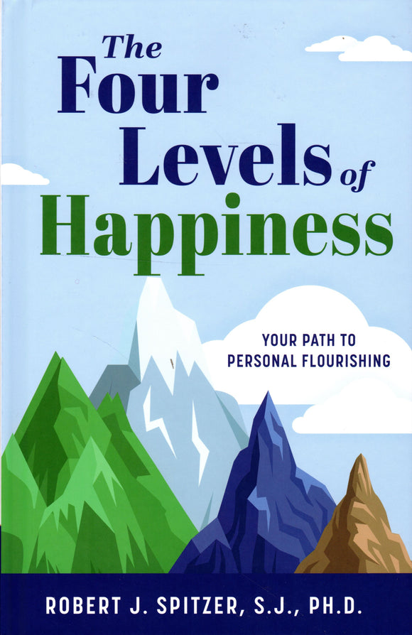 The Four Levels of Happiness: Your Path to Personal Flourishing