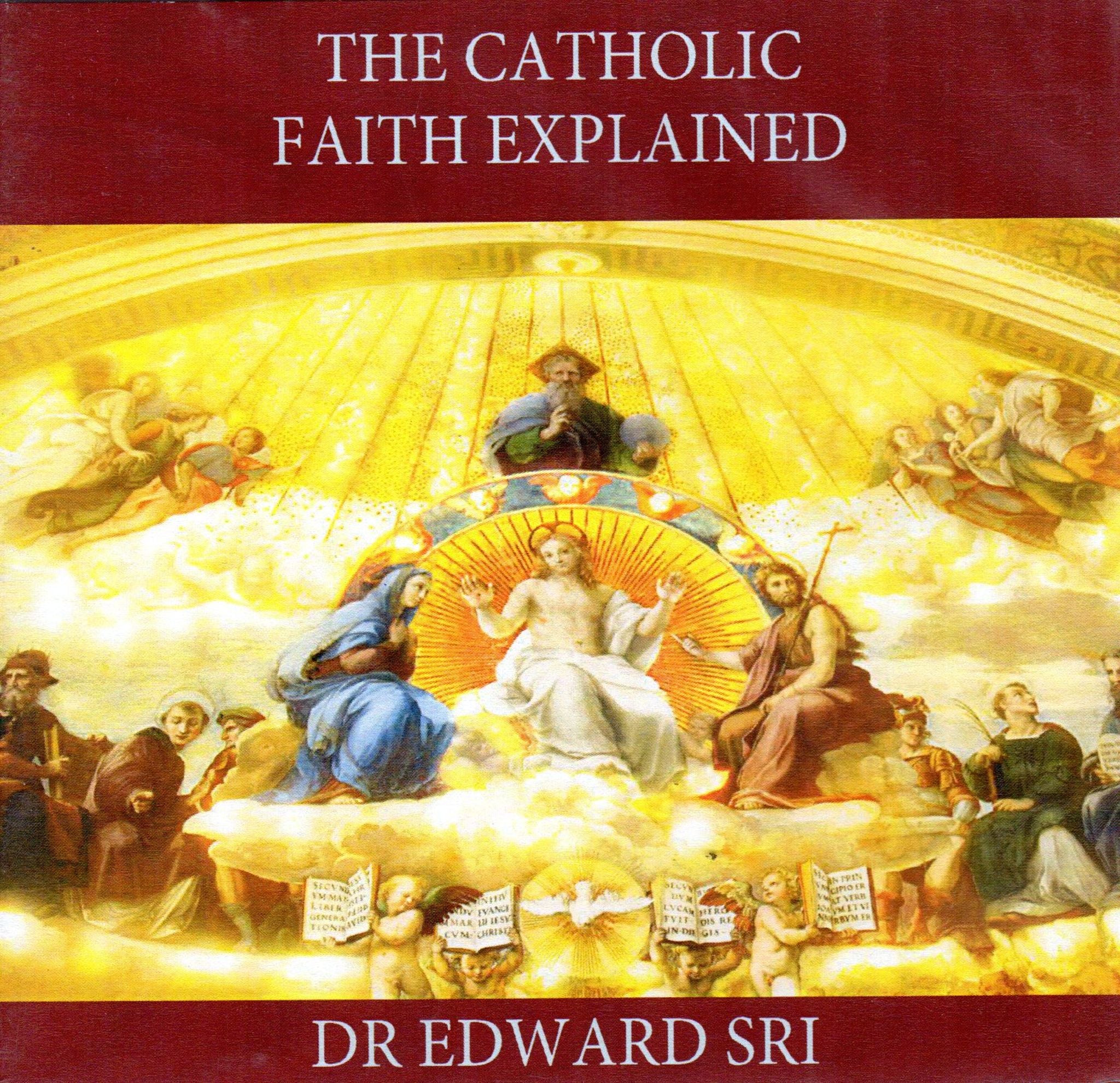 The Catholic Faith Explained CD – Cardinal Newman Faith Resources Inc