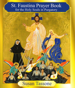 St Faustina Prayer Book for the Holy Souls in Purgatory