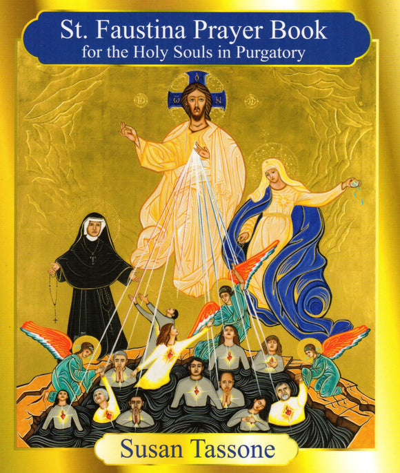 St Faustina Prayer Book for the Holy Souls in Purgatory