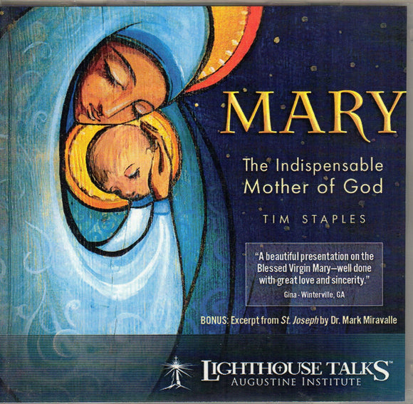 Mary The Indispensible Mother of God CD
