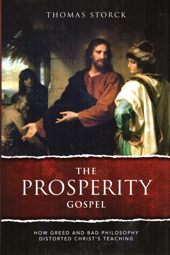 The Prosperity Gospel: How Greed and Bad Philosophy Distorted Christ's Teaching