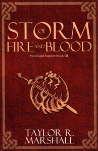 Storm of Fire and Blood: Sword and Serpent Book III