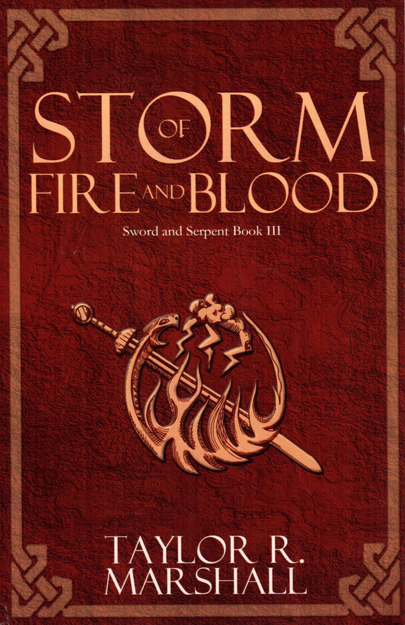 Storm of Fire and Blood: Sword and Serpent Book III